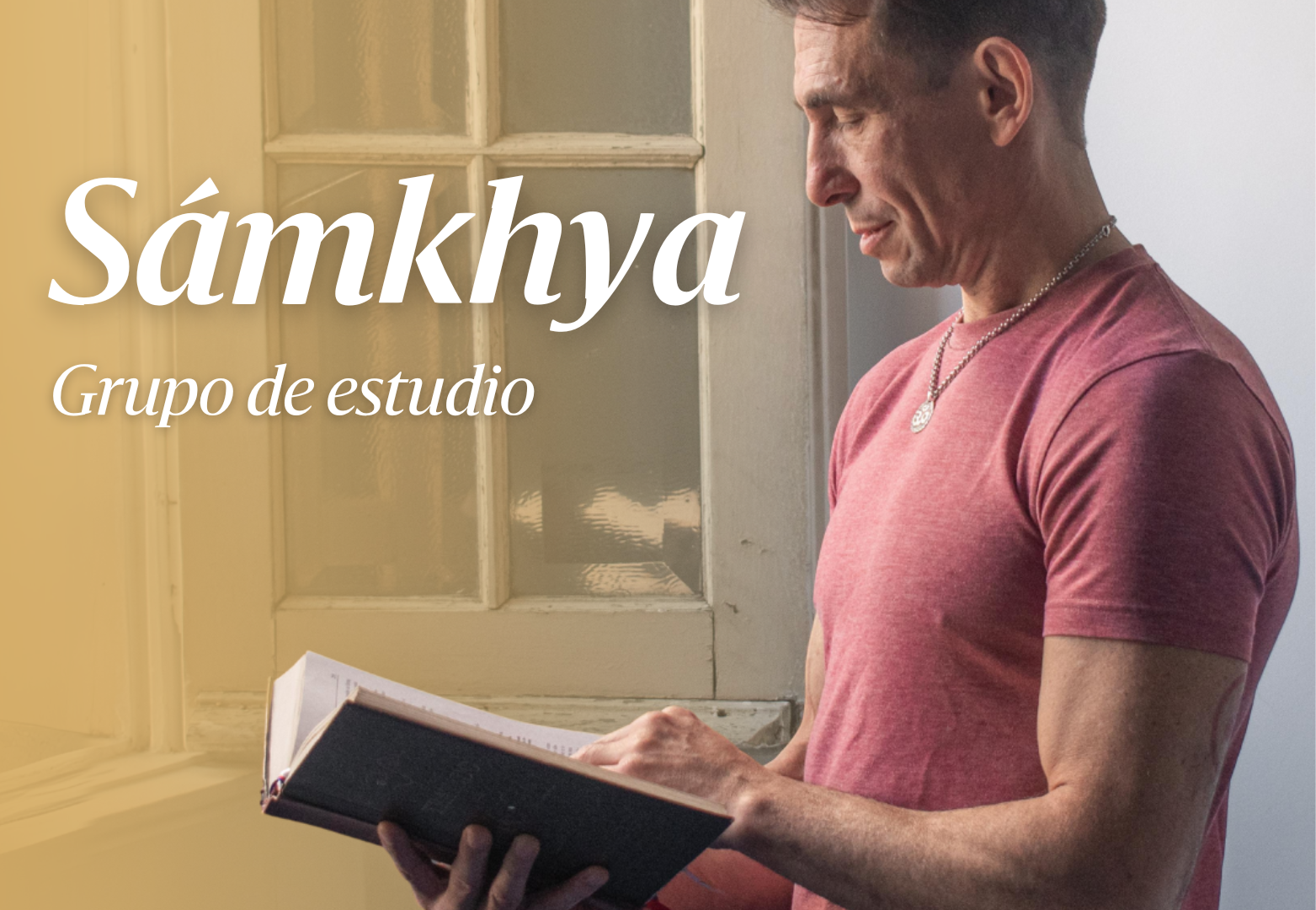 Cambia el creer por el Saber: Grupo de estudio de Sámkhya